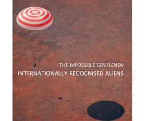 The Impossible Gentlemen Internationally Recognised Aliens (CD) Album