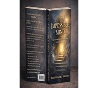 The Impossible Mind: How Permission Opens the Mind to Change, Power, and Capacity