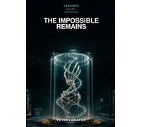 The Impossible Remains: 4