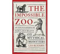 Leo Ruickbie The Impossible Zoo (Tascabile)