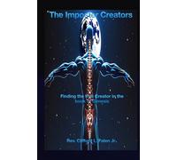 The Imposter Creators:: “Unmasking the Anunnaki and Finding the True Creator in the Book of Genesis ”