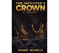 THE IMPOSTER'S CROWN: A Novel