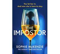 The Impostor: The utterly unmissable new psychological thriller from the international bestselling author of Girl, Missing