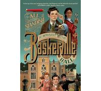 The Improbable Tales of Baskerville Hall Book 1: A Detective Adventure About Arthur Conan Doyle and Sherlock Holmes for Kids (Ages 8-12)