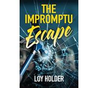 The Impromptu Escape