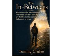 The In-Betweens: Whenever in doubt, remember that sometimes some blessings are hidden in the seemingly bad events or news.