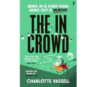 The In Crowd: Agatha Christie meets Made in Chelsea in this witty and addictive whodunnit