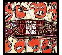 The In Crowd - Mango Walk