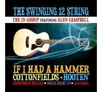 The In Group featuring Glen Campbell The Swinging 12 String (CD)