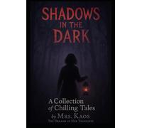 The in the dark: Collection of chilling tales