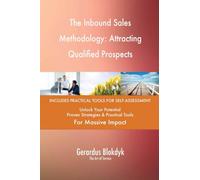 The Inbound Sales Methodology: Attracting Qualified Prospects