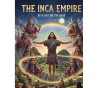 The Inca Empire for Kids