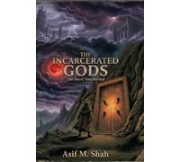 The Incarcerated Gods: The Devil You Buried