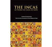 The Incas of Pedro Cieza De Leon: 53