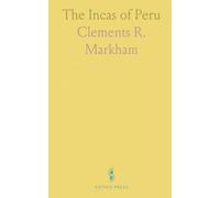 The Incas of Peru