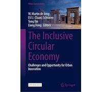 The Inclusive Circular Economy: Challenges and Opportunities for Urban Innovation