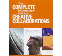 The Incomplete: Highsnobiety Guide to Creative Collaborations (2)