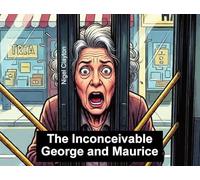 The Inconceivable George and Maurice