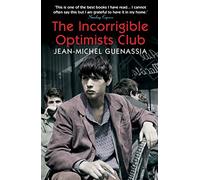 Jean-Michel Guenassia The Incorrigible Optimists Club (Tascabile)