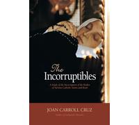 Joan Carroll Cruz The Incorruptibles (Tascabile)