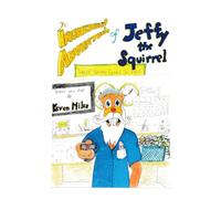 The Incredible Adventures of Jeffy the Squirrel: Uncle Sammy Comes to Visit