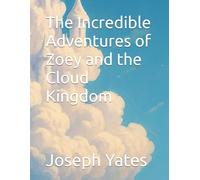 The Incredible Adventures of Zoey and the Cloud Kingdom