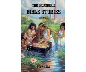 The Incredible Bible Stories Volume 2 (Tascabile)