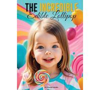 The Incredible Edible Lollipop