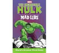 The Incredible Hulk Mad Libs: World's Greatest Word Game