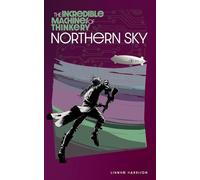 The Incredible Machines of Thinkery: Northern Sky: 3