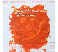 The Incredible Moses Leroy Become the Soft.Lightes