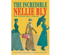 Luciana Cimino The Incredible Nellie Bly: Journalist, Investi (Copertina rigida)