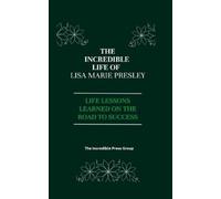 The Incredible Press Group The Incredible life Of Lisa Marie Presley (Tascabile)