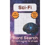 The Incredible Sci-Fi Word Search Puzzle Book: Word Searches with Easy to Read Print about Brains, Aliens, Space and More | 6x9 inches, 110 pages | ... Gift for Vacations, Holidays and Free Times