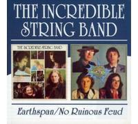 The Incredible String Band Earthspan/No Ruinous Feud Album