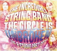 The Incredible String Band The Circle Is Broken: Live and Studio 1967-1972 (CD)