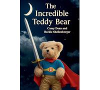 The Incredible Teddy Bear