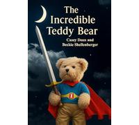 The Incredible Teddy Bear