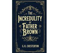 The Incredulity of Father Brown