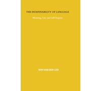The Indefinability of Language: Meaning, Use, and Self-Inquiry