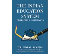 The Indian Education System - Problems and Solutions