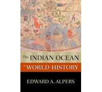 The Indian Ocean in World History (New Oxford World History)