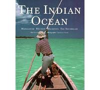 The Indian Ocean: Madagascar, Reunion, Mauritius, the Seychelles [Lingua Inglese]