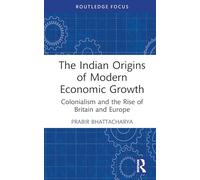 The Indian Origins of Modern Economic Growth
