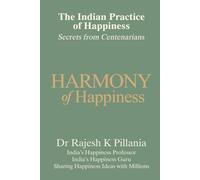 The Indian Practice of Happiness: Secrets from Centenarians
