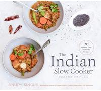 Anupy Singla The Indian Slow Cooker (Tascabile)