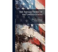 The Indian Tribes of the United States