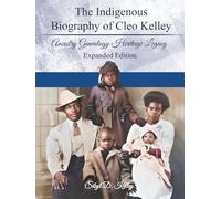 The Indigenous Biography of Cleo Kelley