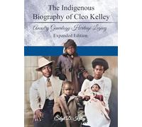 The Indigenous Biography of Cleo Kelley