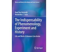 The Indispensability of Phenomenology, Experiment and History: Life and Work of Johannes Linschoten